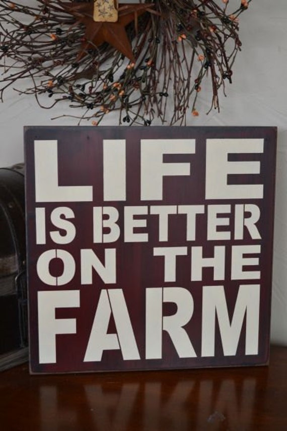 Download Items similar to Life Is Better On The Farm, 12x12 ...