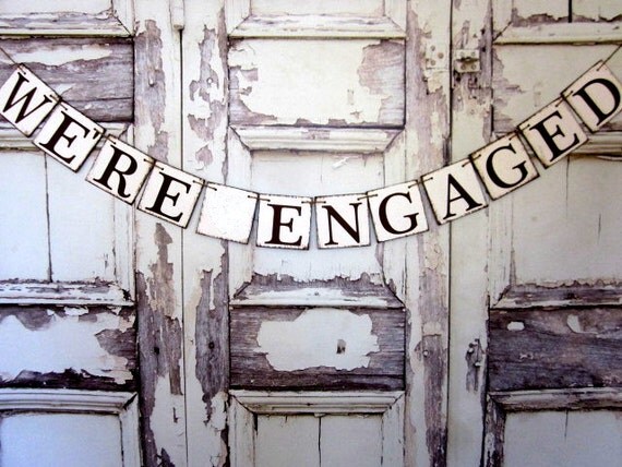 Engaged Banners WE'RE ENGAGED Signs Rustic by WineCountryBanners