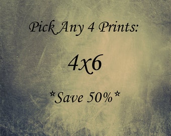 4x6 Prints 50% off Discount for Any 4, Instant Collection, BOGO, Pick Any 4 Print, Fine Art Photography, 5x7, 8x10, 11x14