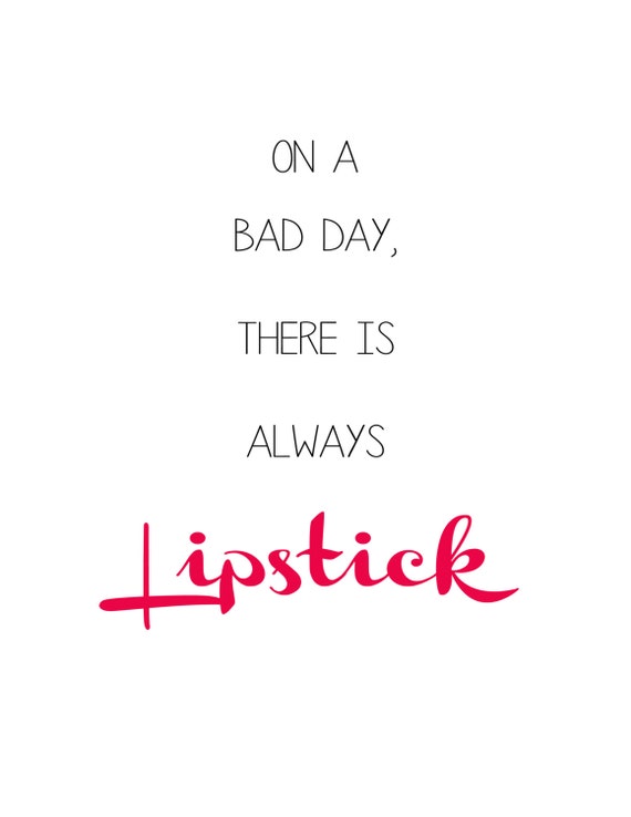 Items similar to Lipstick Quote Print 8.5"x11" on Etsy