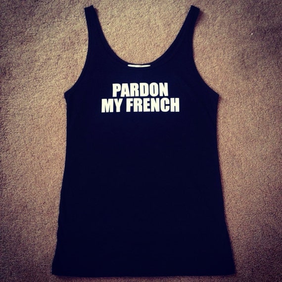 Pardon My French by TheOLife on Etsy