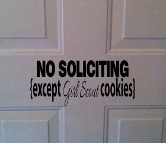 No Soliciting Except Girl Scout Cookies Vinyl By Amberpalazzo no-soliciting-except-girl-scout-cookies-vinyl-by-amberpalazzo