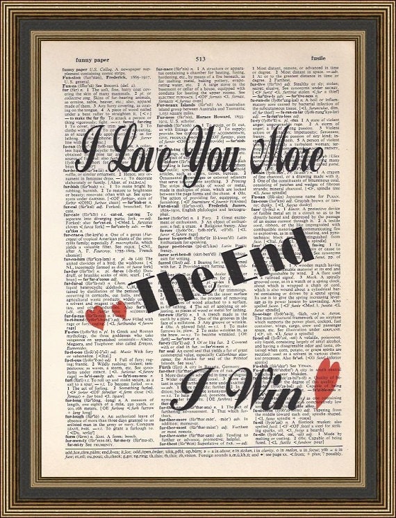 Download I Love you more the End I win quote printed on a vintage