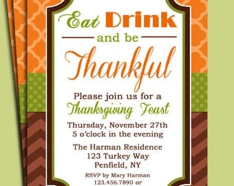 Eat Drink and be Thankful Thanksgiving Invitation Printable - Dinner, Party, Open House