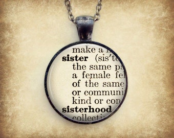 Dictionary Necklace : Sister. Sisterhood. Sister Jewelry. Definition ...