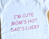 Download Items similar to Funny Girl Onesie- I'm Cute Mom's Hot Dad ...