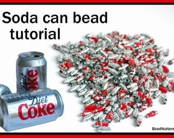 Upcycled soda can bead tutorial, instant download, 13 page tutorial, make your own beads, upcycled and recycled, metal beads.
