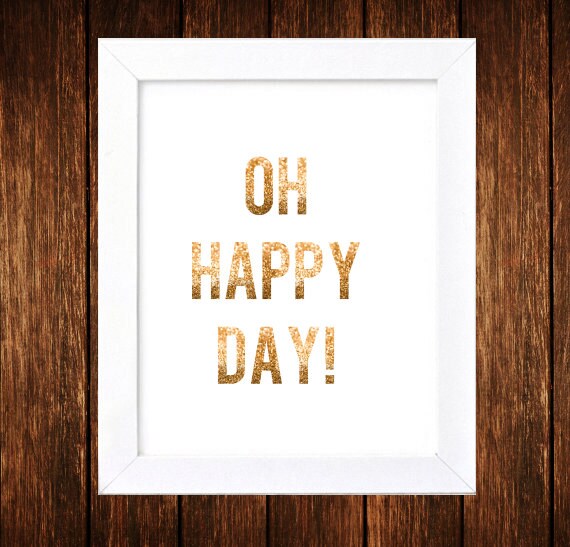 Items similar to Oh Happy Day! Inspirational Quote Digital Art Print