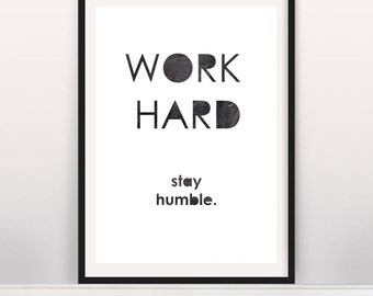 Items similar to Life Motto Original Quote Print - Work Hard, Stay ...