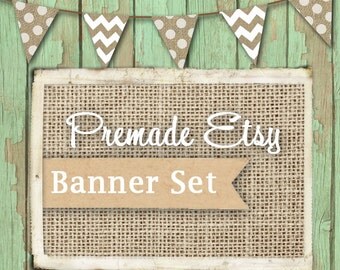Premade Etsy Banner Set , Shabby Chic, Rustic Barn Wood, Burlap