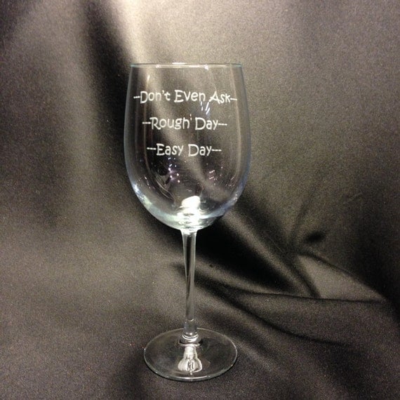 19oz wine glasses with funny saying.