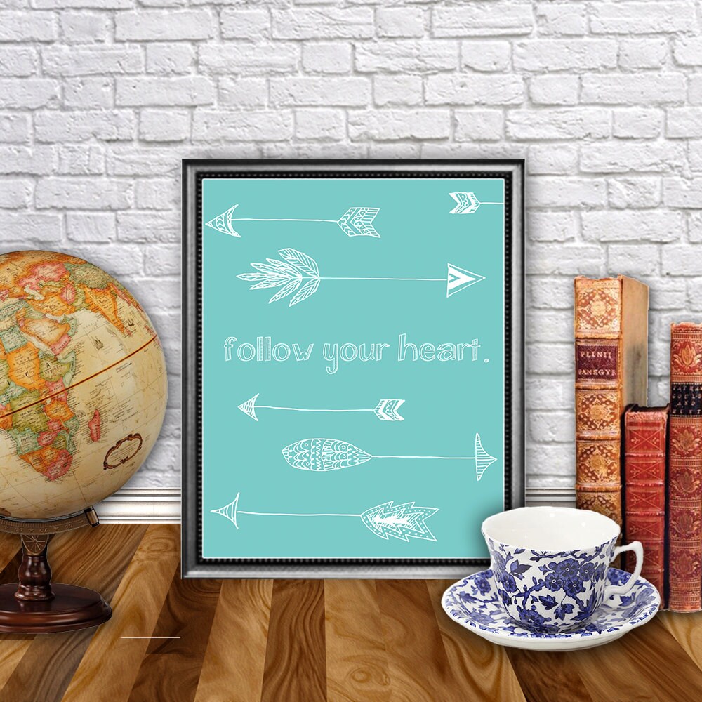Follow Your Heart Art Print // Printable // JPEG and PDF