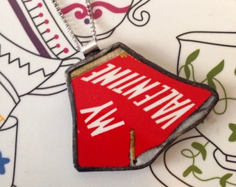 Broken Plate Pendant on Chain - My Valentine - Recycled China