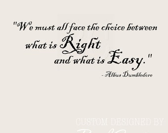 Harry Potter Wall Decal What is Right, What is Easy 018