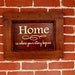 14" x 18" Wooden Sign - Home is where your story begins - READY TO SHIP