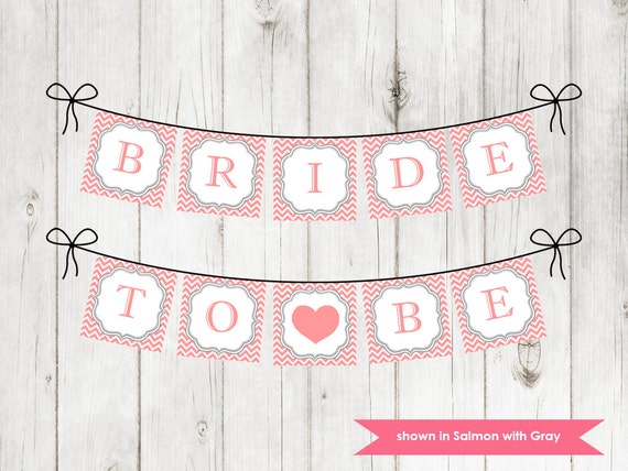 Bride To Be Banner - Printable Bridal Shower Themed Light Pink and Gray Chevron Banner - Colors Customizable Il_570xn