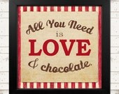 All you Need is Love & Chocolate - Home Decor - Kitchen - Warm tones - Valentine's Day Gift - Vintage Inspired - INSTANT DOWNLOAD Il_170x135