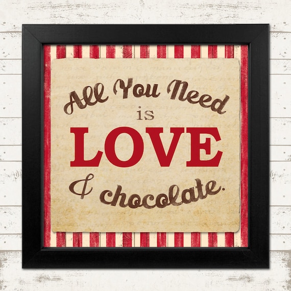 All you Need is Love & Chocolate - Home Decor - Kitchen - Warm tones - Valentine's Day Gift - Vintage Inspired - INSTANT DOWNLOAD Il_570xn