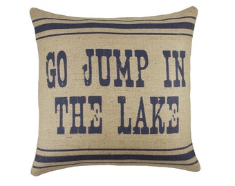 Go Jump in the Lake Pillow in Navy, Burlap Cushion, Adirondack