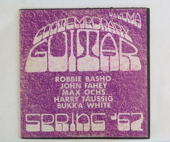 Robbie Basho / John Fahey / Max Ochs / Harry Taussig / Bukka White - Contemporary Guitar - Spring '67 Robbie Basho / John Fahey / Max Ochs / Harry Taussig / Bukka White - Contemporary Guitar - Spring '67