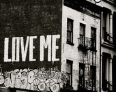 Black and White Graffiti Art - Love Me - New York City Street Art - Manhattan - Cityscape - NYC Apartment Graffiti - NYC Wall Art Photograph