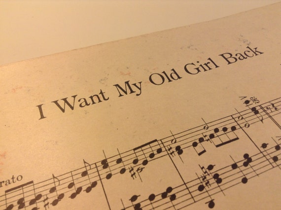I Want My Old Girl Back - Sheet Music