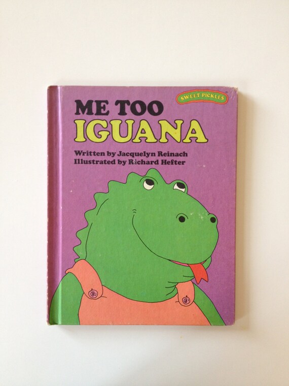 Vintage Sweet Pickles Book Series Me Too Iguana