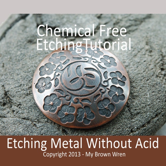 Tutorial Chemical Free Etching Metal Without Acid by MyBrownWren