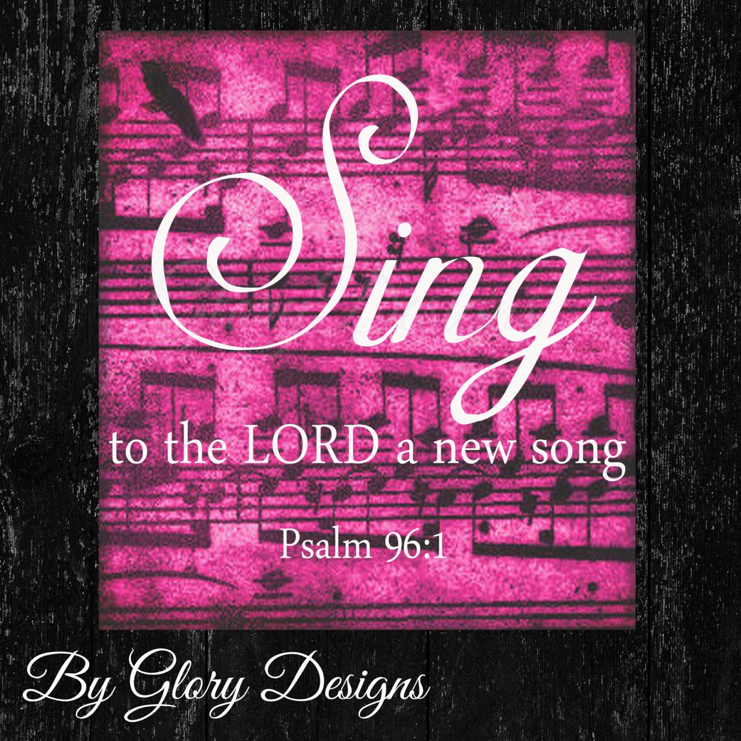 Scripture Art bible verse Sing to the LORD a new by glorydesigns