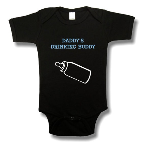 Daddy's Drinking Buddy Funny Baby Onesie