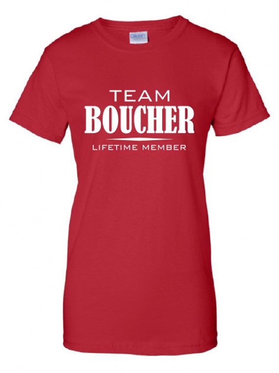 Team Boucher Lifetime Member Clothing family pride best last
