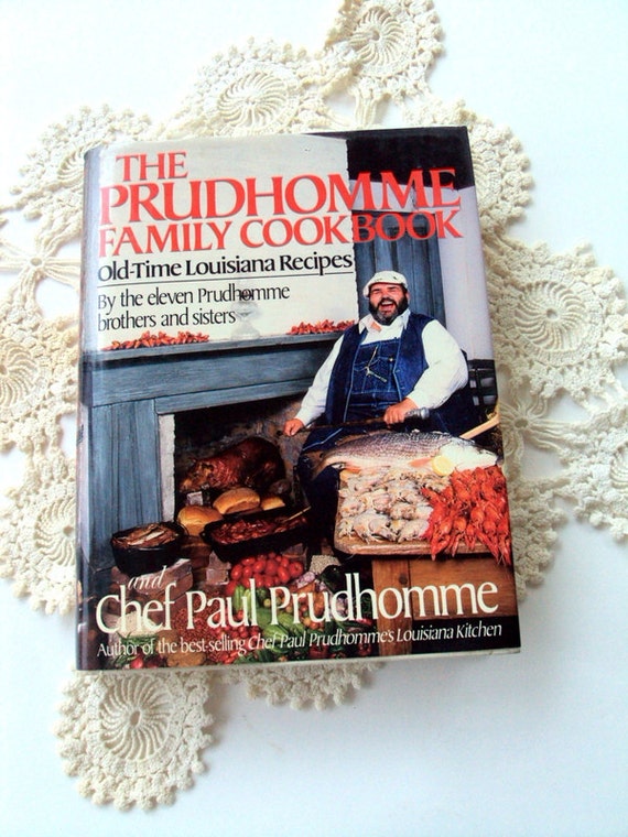 Vintage First Edition Paul Prudhomme Family CookbookOld Time
