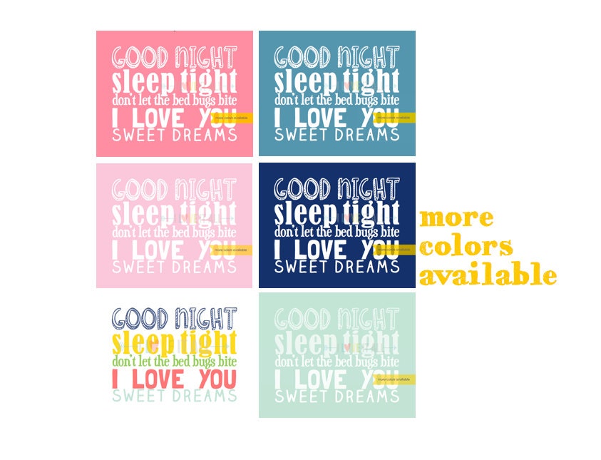 Good Night Sleep Tight Don't Let the Bedbugs Bite . by ILoveItAll