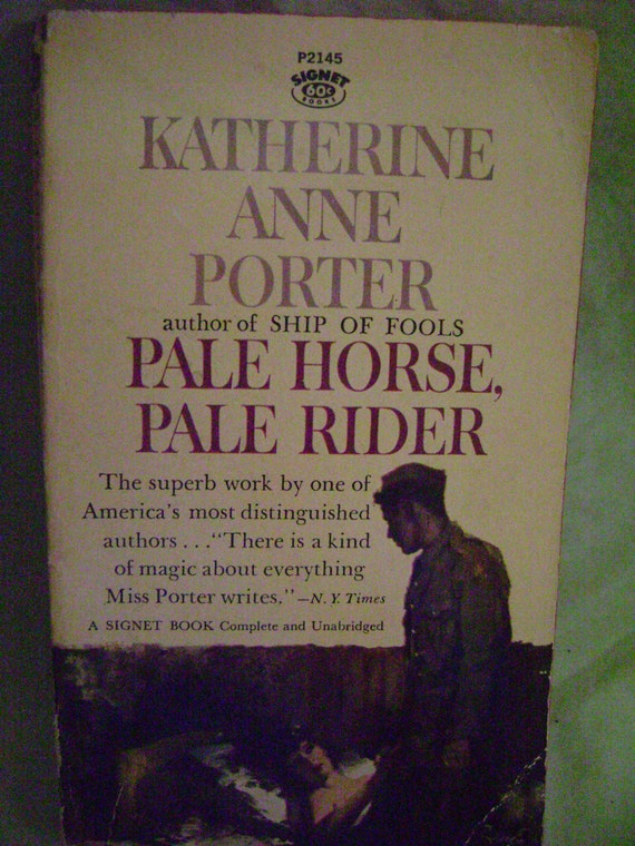pale horse pale rider three short novels katherine anne porter pale horse pale rider three short novels katherine anne porter