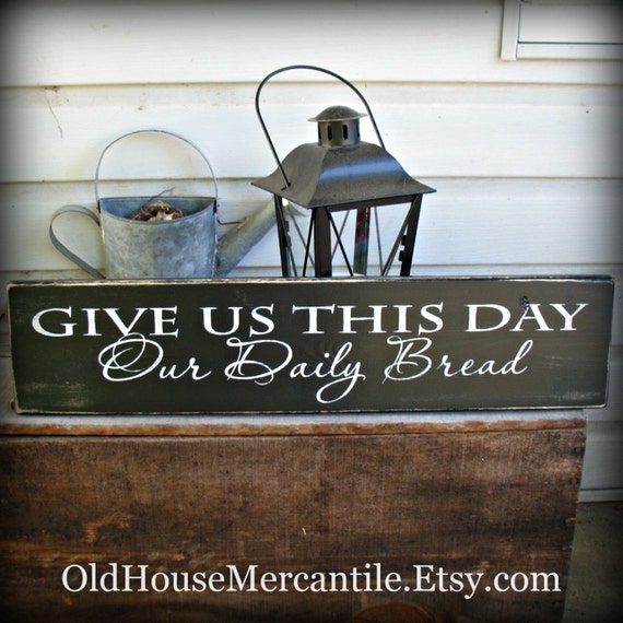 Download Give Us This Day Our Daily Bread Painted Wooden Sign