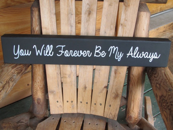 Download You Will Forever Be My Always Couples Sign Anniversary Gift