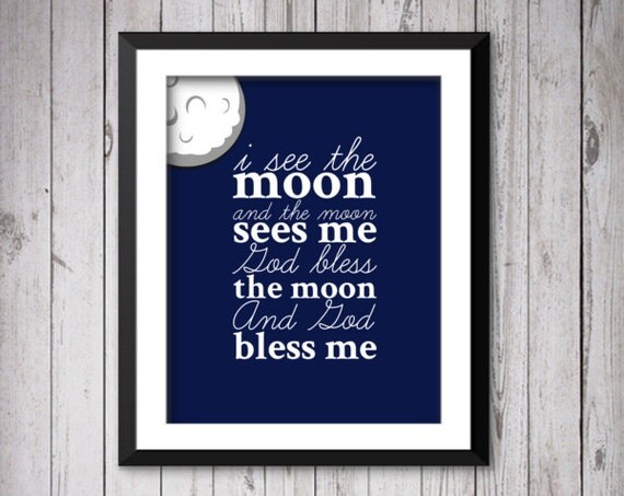 Items similar to I see the moon and the moon sees me, God bless the ...