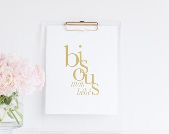Limited Edition Bisous Mon Bebe Print - 8x10 Gold Foil