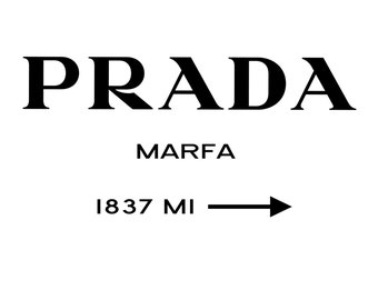 Prada Marfa insprired Print 40Ã—30 on thick â€¦