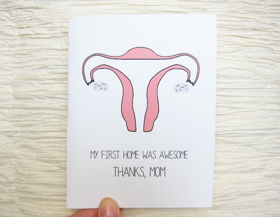 Funny Mother's Day card. Uterus. My first home was awesome.