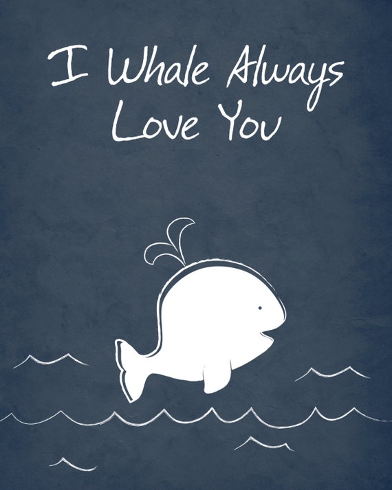 Download Items similar to I Whale Always Love You -Digital Download ...