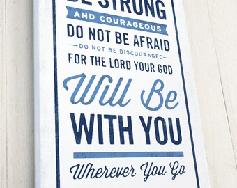 Bible Verse on Canvas, Joshua 1:9, Christian Art, Rustic Vintage Style, Bible Verse Wall Decor, Premium Canvas