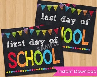 First Day of School Printable INSTANT DOWNLOAD - First and Last Day of School Chalkboard Sign 8x10 - Back to School Sign Printable 1st Day