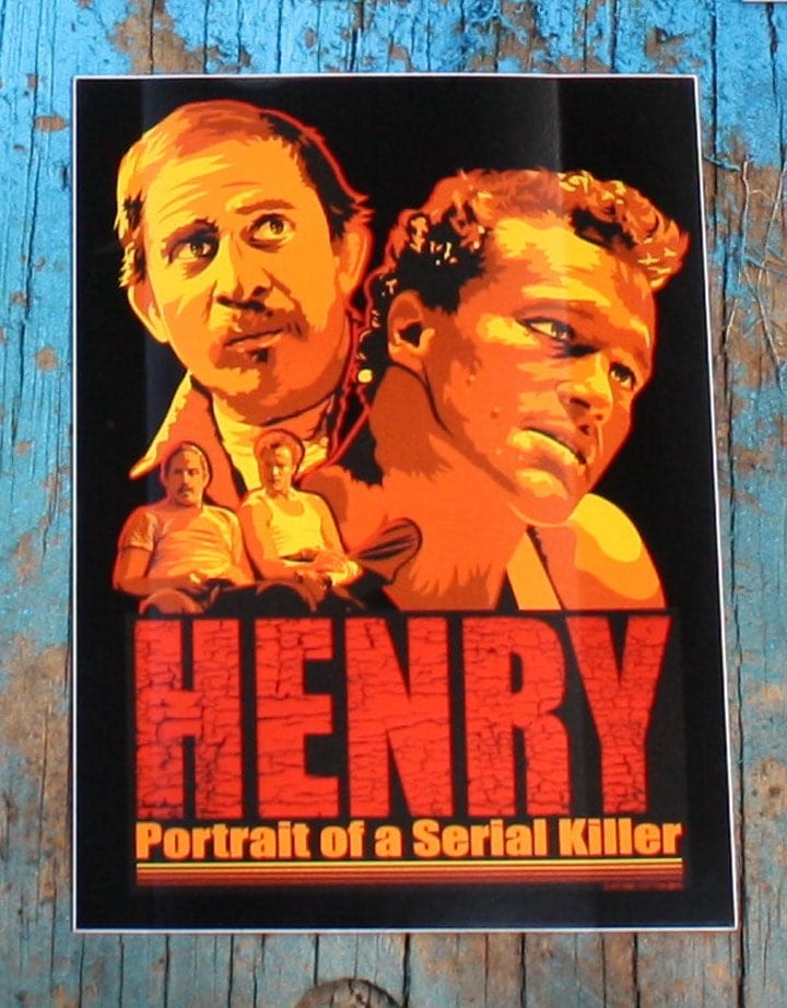 henry: portrait of a serial killer henry: portrait of a serial killer