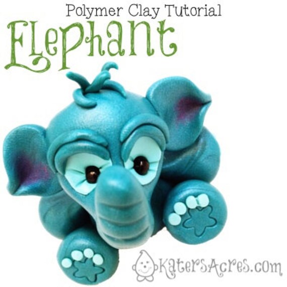 Polymer Clay Elephant Tutorial Also for Fondant by KatersAcres