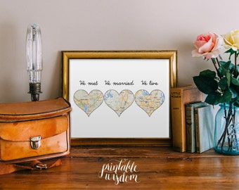 Custom Map Printable, Met married live, hearts, wedding anniversary present, personalized, digital poster Printable Wisdom