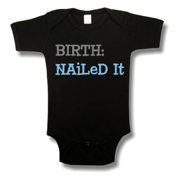 Birth: Nailed It