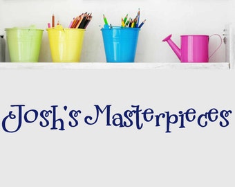 Masterpieces Wall Decal - Personalized Wall Decals - Custom Childrens wall decal - Your child's Masterpieces - Nursery wall decal