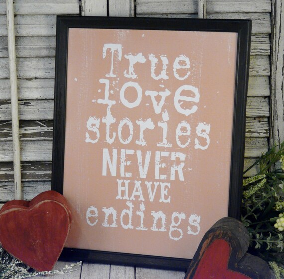 items-similar-to-true-love-stories-never-have-endings-sign-digital