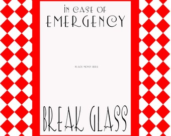Enterprising image with regard to in case of emergency break glass printable Bright image for in case of emergency break glass printable